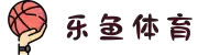乐鱼体育-LEYU乐鱼体育官方网站-LEYU SPORTS